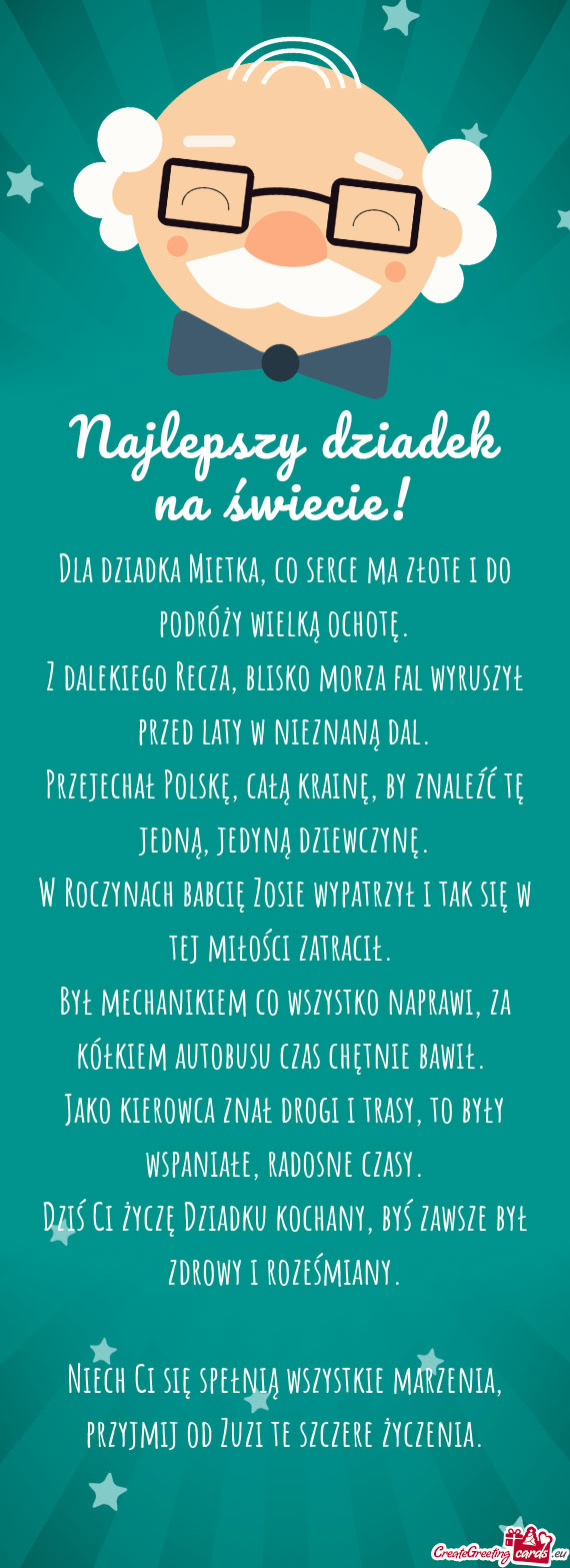 Dla dziadka Mietka, co serce ma złote i do podróży wielką ochotę
