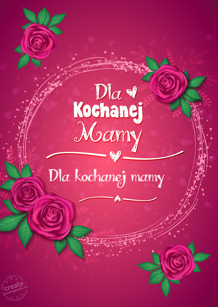 Dla kochanej Mamy, Dla kochanej mamy