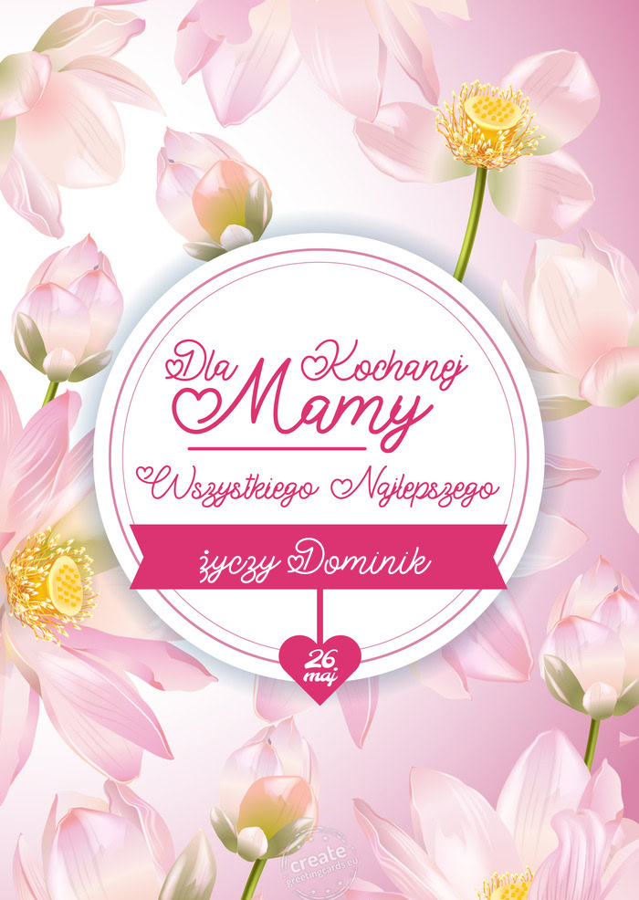 Dla kochanej mamy Dominik