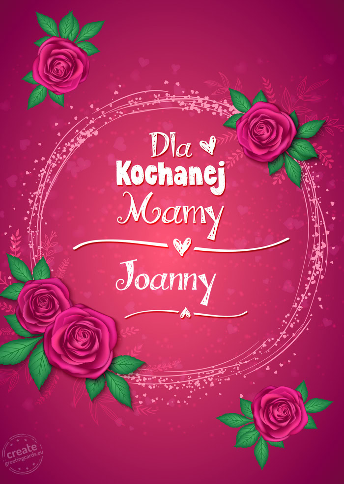 Dla kochanej Mamy, Joanny