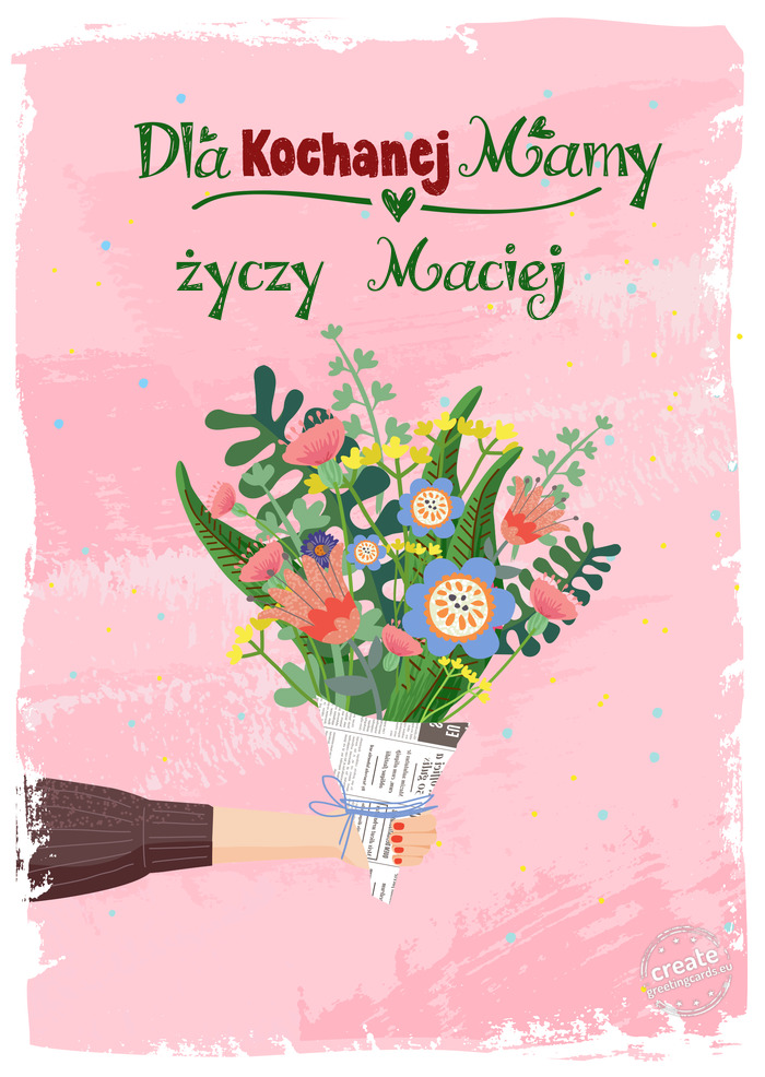 Dla kochanej Mamy, Maciej