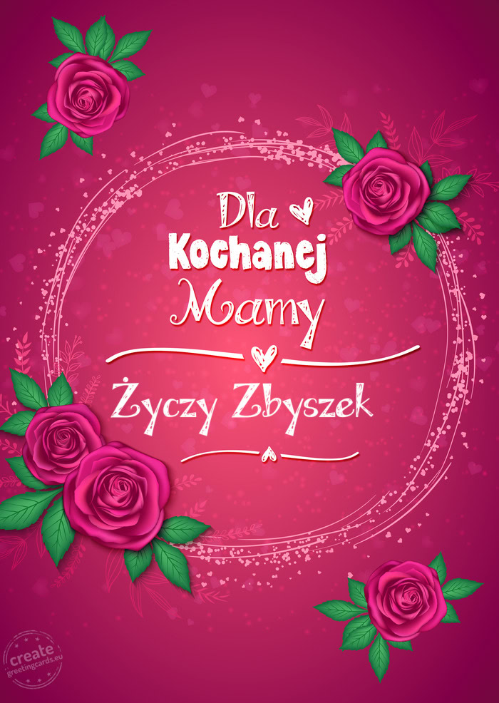 Dla kochanej Mamy, Zbyszek