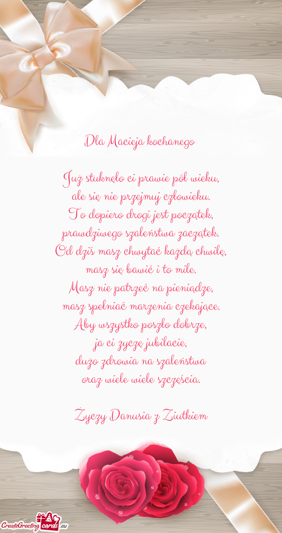 Dla Macieja kochanego