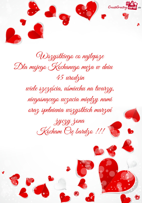 Dla mojego Kochanego męża w dniu  45 urodzin