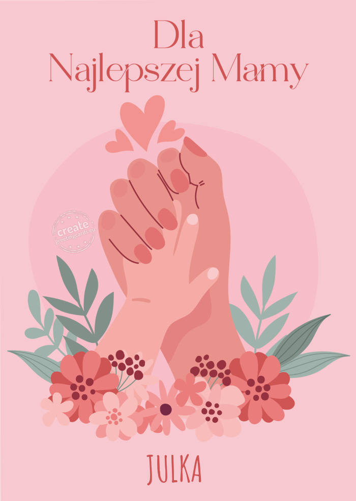Dla Najlepszej Mamy JULKA