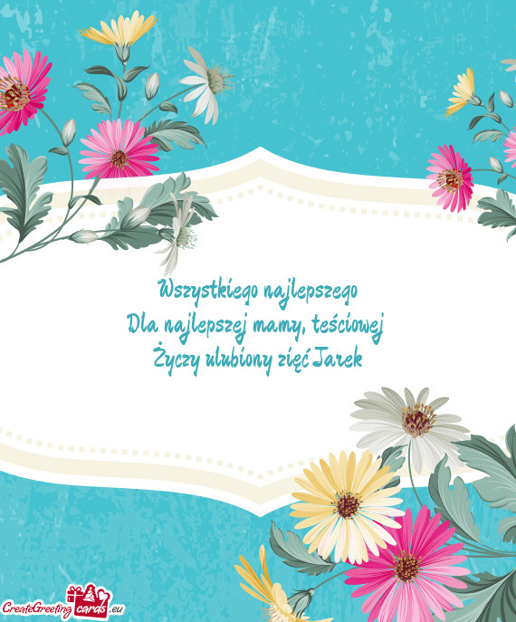 Dla najlepszej mamy, teściowej