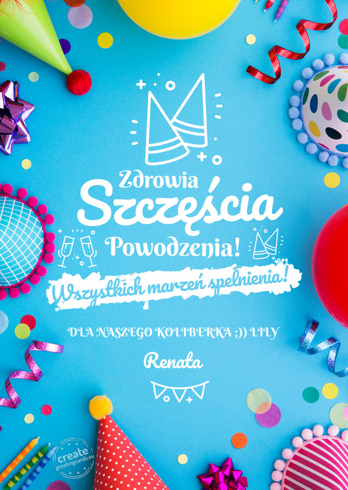 DLA NASZEGO KOLIBERKA ;)) LILY spełnienia marzeń Renata