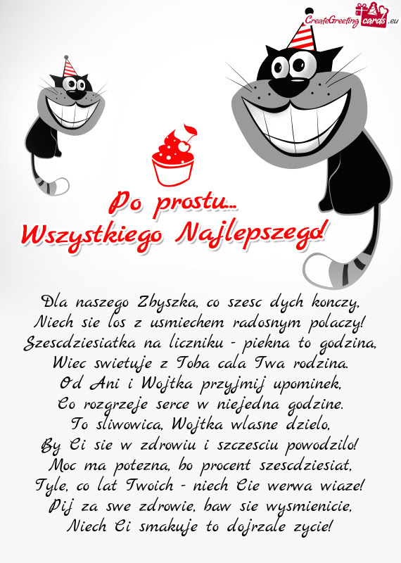 Dla naszego Zbyszka, co szesc dych konczy