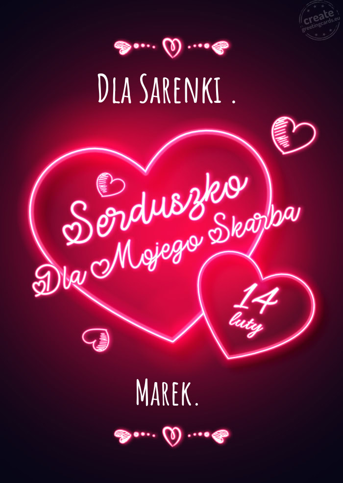 Dla Sarenki . Serduszko dla mojego skarbka Marek