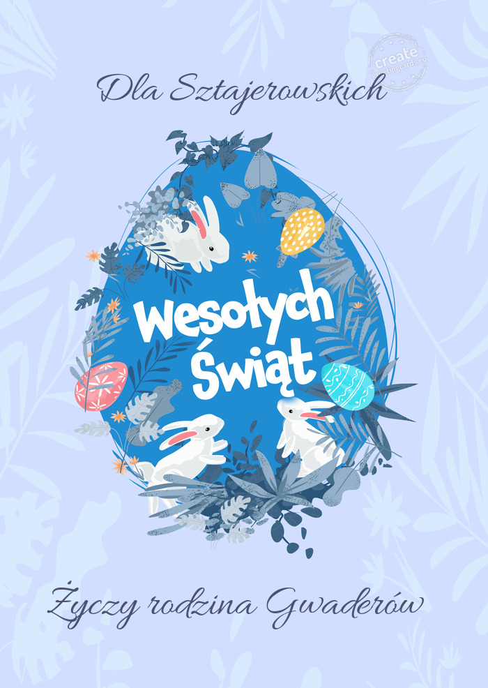 Dla Sztajerowskich Wesołych Świat Wielkanocy rodzina Gwaderów