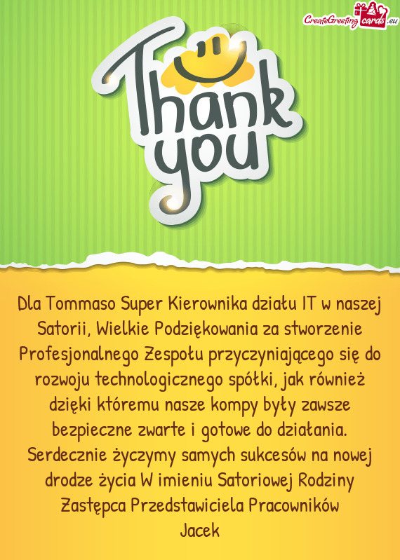 Dla Tommaso Super Kierownika działu IT w naszej Satorii, Wielkie Podziękowania za stworzenie Profe