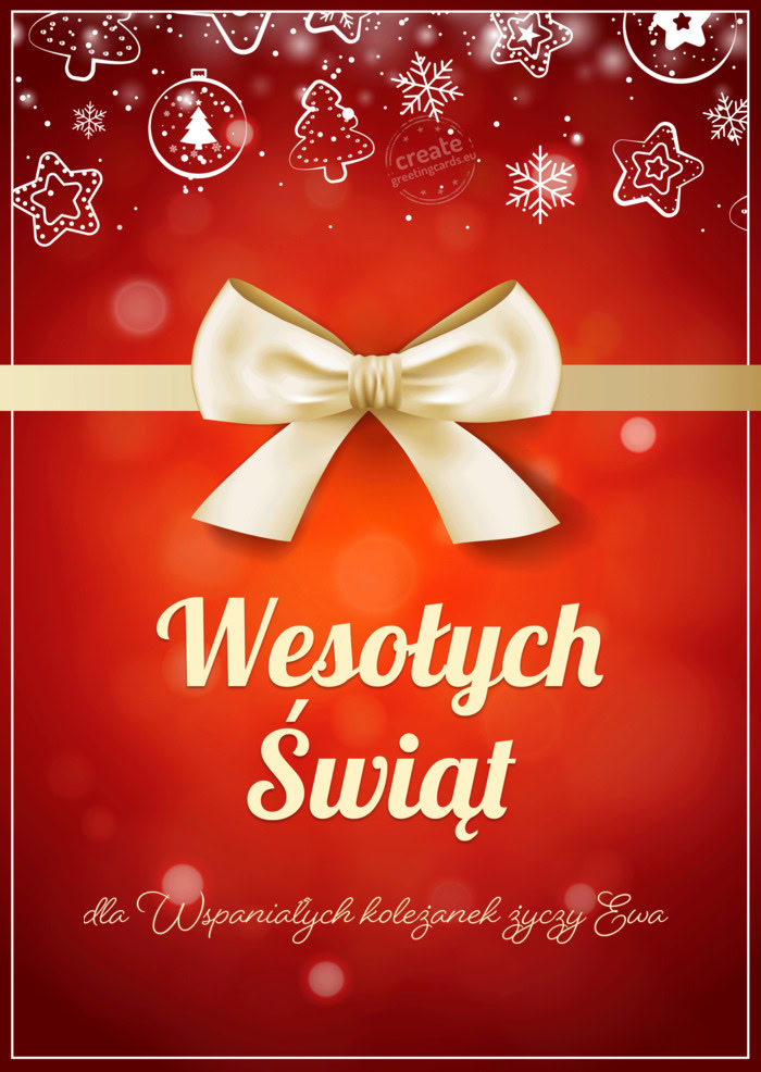 Dla Wspaniałych koleżanek Ewa