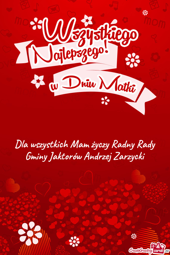 Dla wszystkich Mam Radny Rady Gminy Jaktorów Andrzej Zarzycki