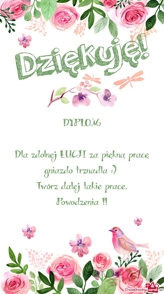 Dla zdolnej ŁUCJI za piękną pracę gniazdo trznadla :)