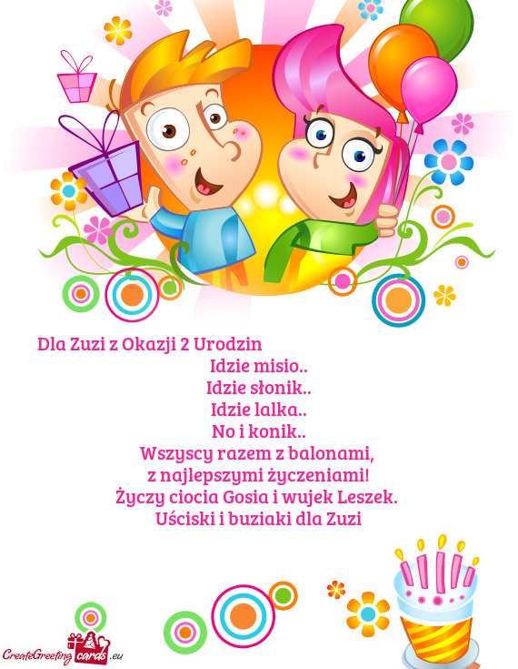 Dla Zuzi z Okazji 2 Urodzin                Idzie misio