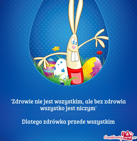 Dlatego zdrówka przede wszystkim