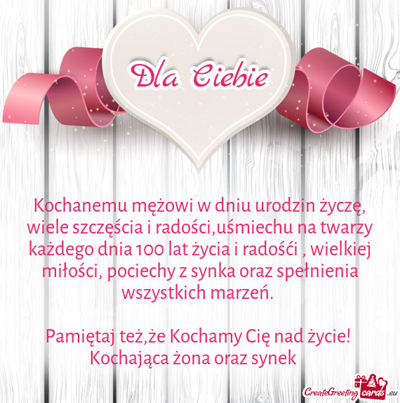 Dnia 100 lat życia i radośći , wielkiej miłości, pociechy z synka oraz spełnienia wszystkich