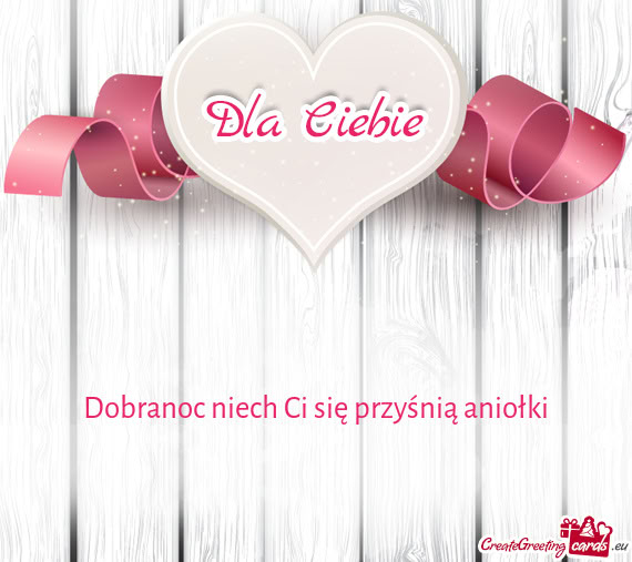 Dobranoc niech Ci się przyśnią aniołki