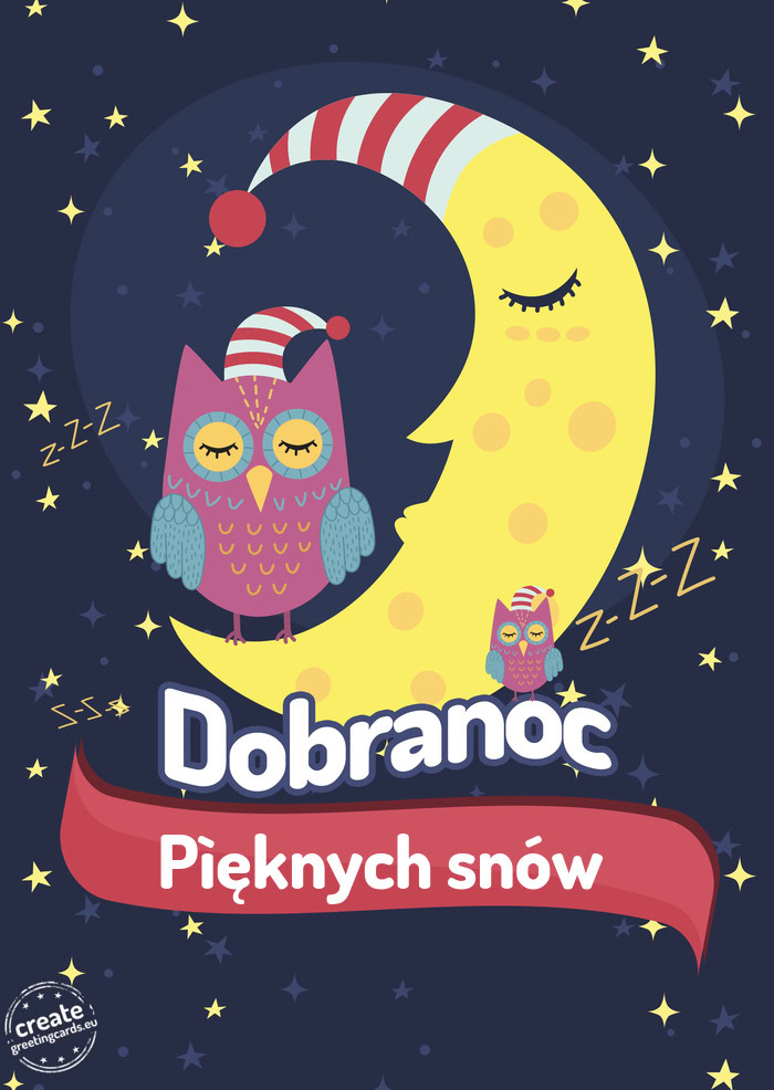Dobranoc Pìęknych snów