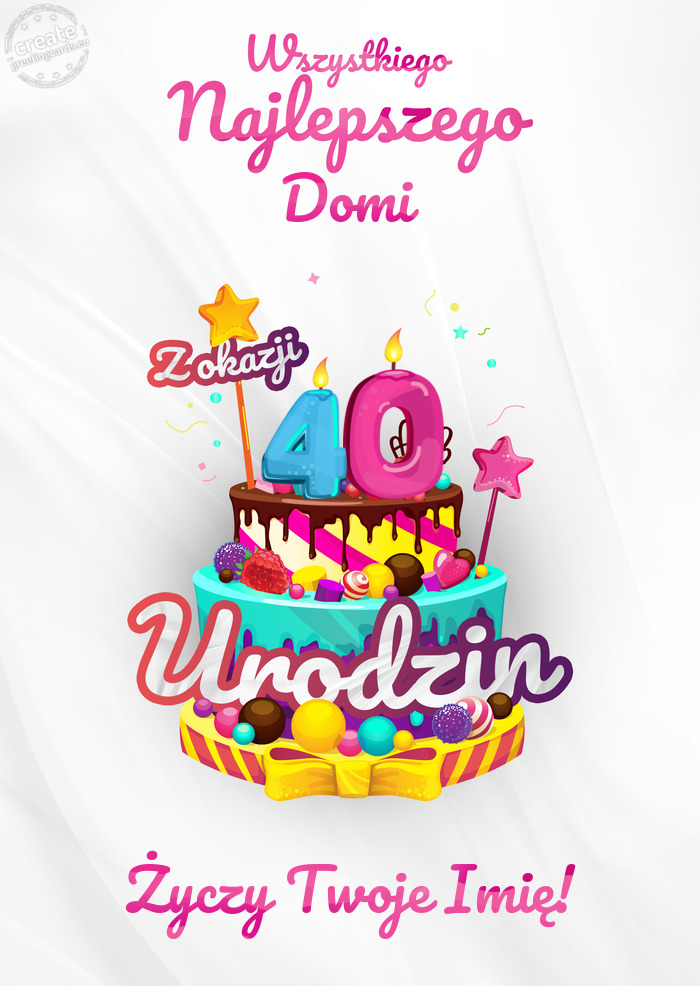 Domi, Wszystkiego najlepszego z okazji 40 urodzin