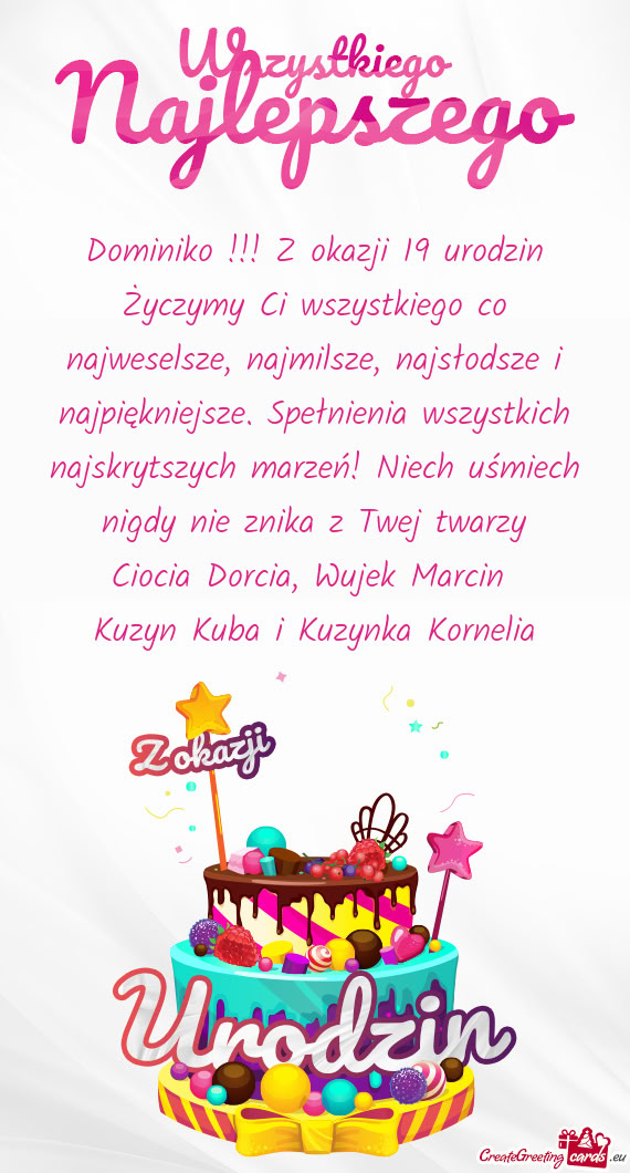 Dominiko !!! Z okazji 19 urodzin