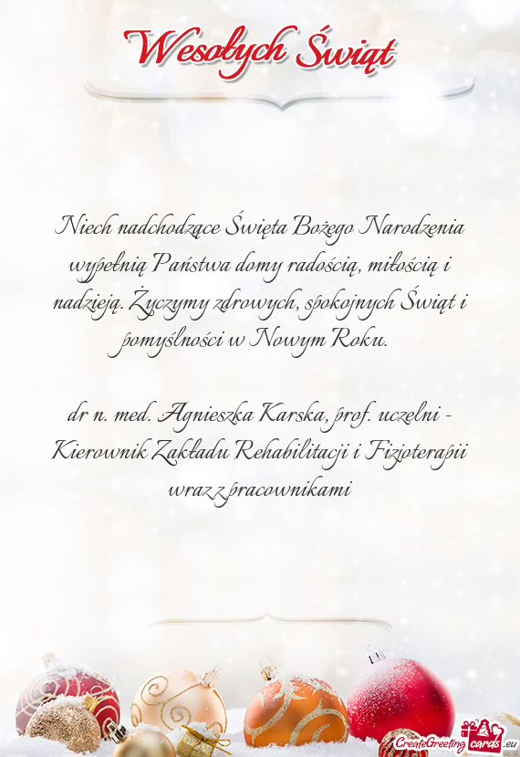 Dr n. med. Agnieszka Karska, prof. uczelni - Kierownik Zakładu Rehabilitacji i Fizjoterapii wraz z