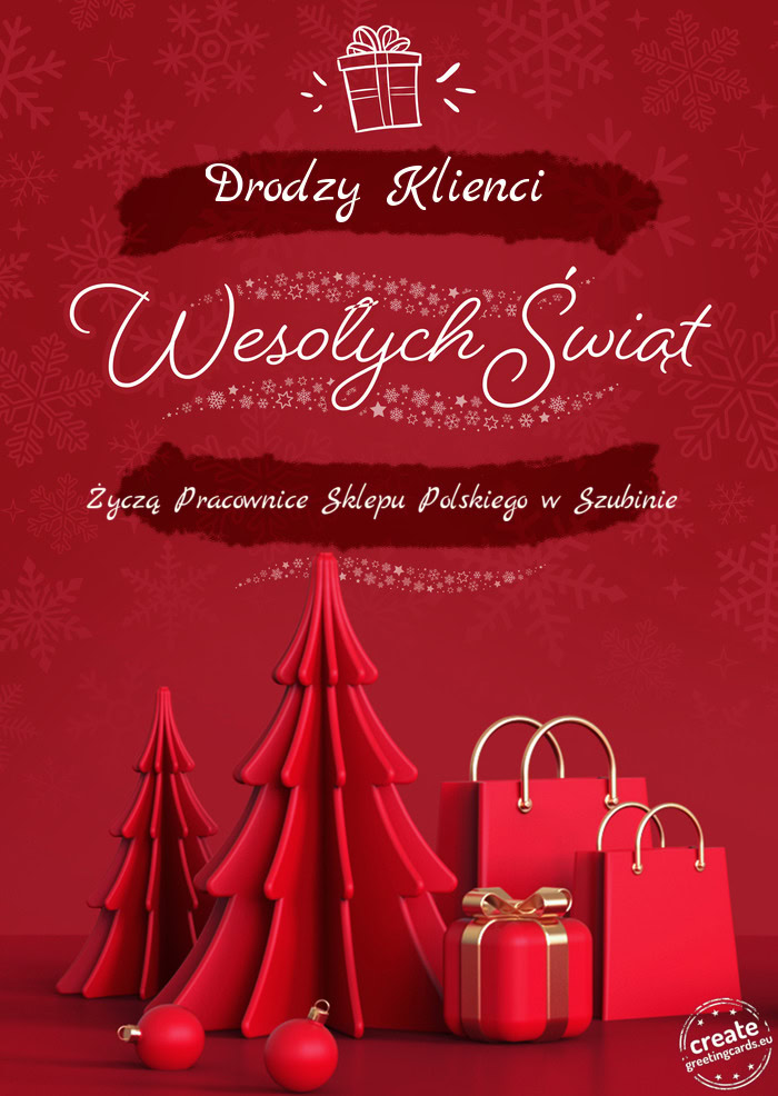Drodzy Klienci Wesołych Świąt Życzą Pracownice Sklepu Polskiego w Szubinie