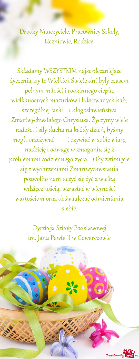 Drodzy Nauczyciele, Pracownicy Szkoły, Uczniowie, Rodzice