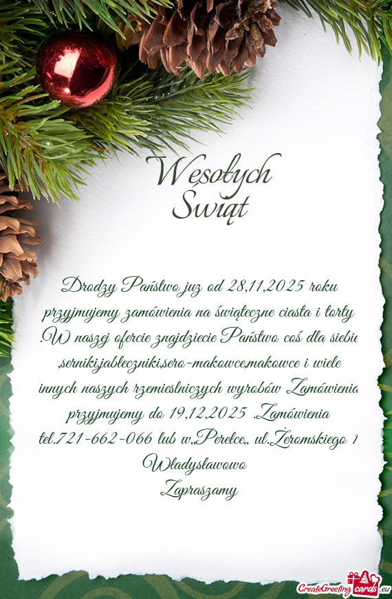 Drodzy Państwo juz od 28,11,2025 roku przyjmujemy zamówienia na świąteczne ciasta i torty .W nas