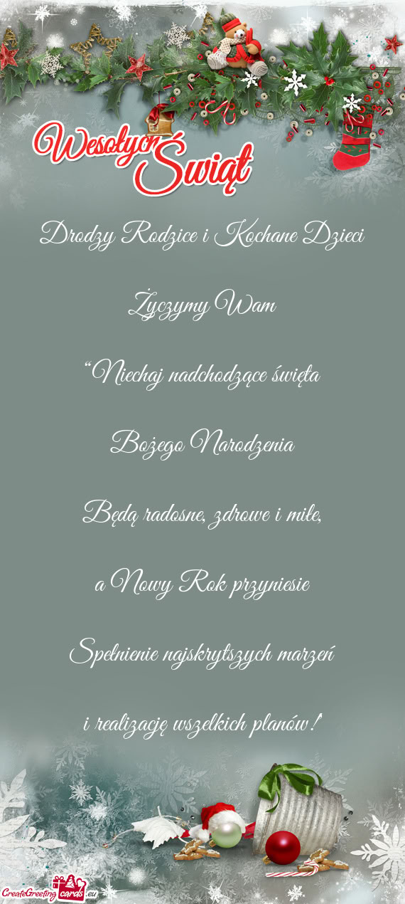 Drodzy Rodzice i Kochane Dzieci Życzymy Wam “Niechaj nadchodzące święta Bożego Narod