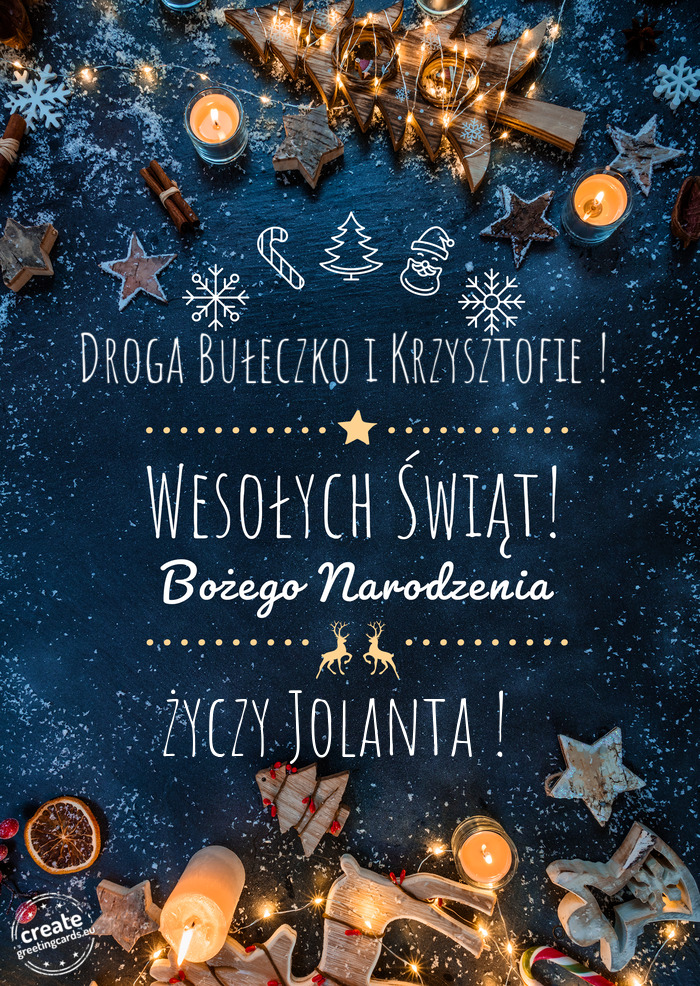 Droga Bułeczko i Krzysztofie ! Wesołych Świąt Jolanta