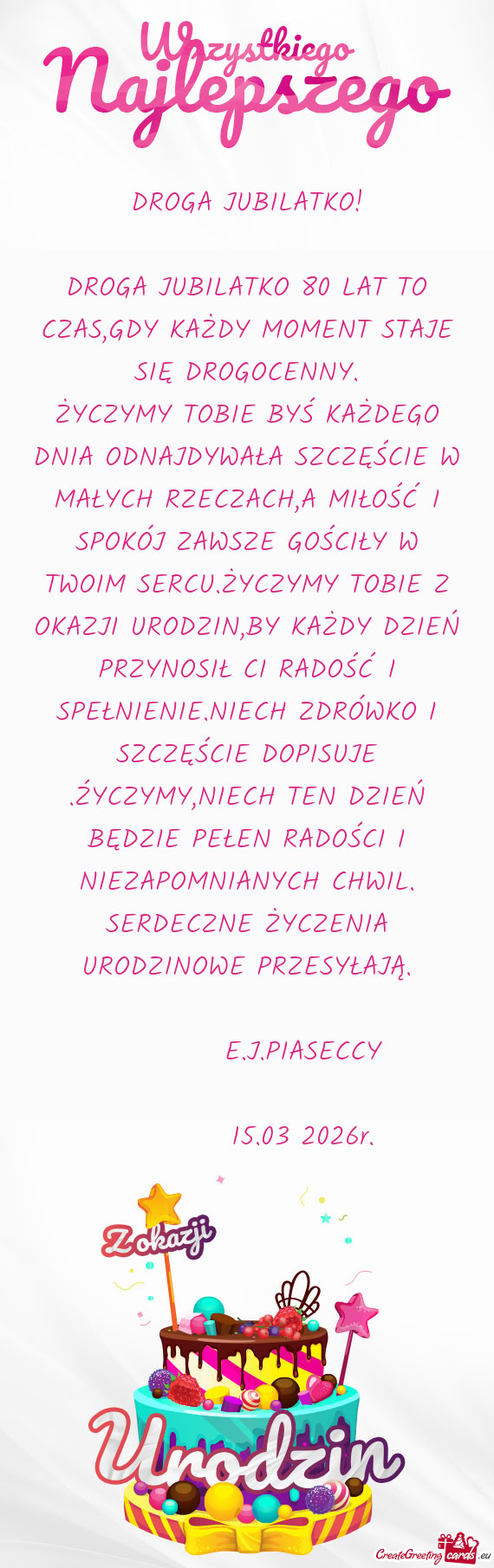 DROGA JUBILATKO 80 LAT TO CZAS,GDY KAŻDY MOMENT STAJE SIĘ DROGOCENNY