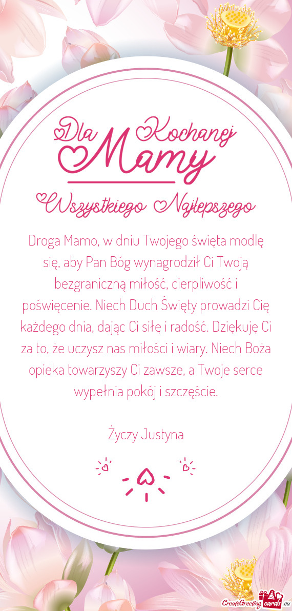 Droga Mamo, w dniu Twojego święta modlę się, aby Pan Bóg wynagrodził Ci Twoją bezgraniczną m