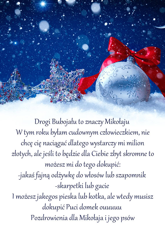 Drogi Bubojału to znaczy Mikołaju