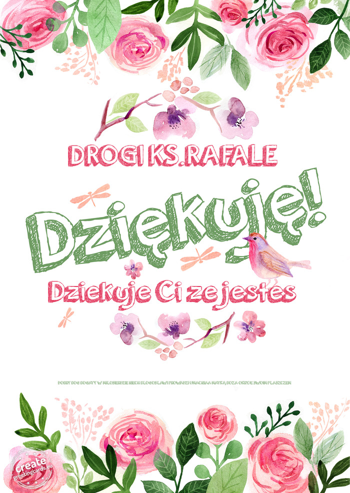 DROGI KS.RAFALE Dziękuje Dziekuje Ci ze jestes DOBRY BÓG BOGATY W MIŁOSIERDZIE NIECH BŁOGOSŁAW