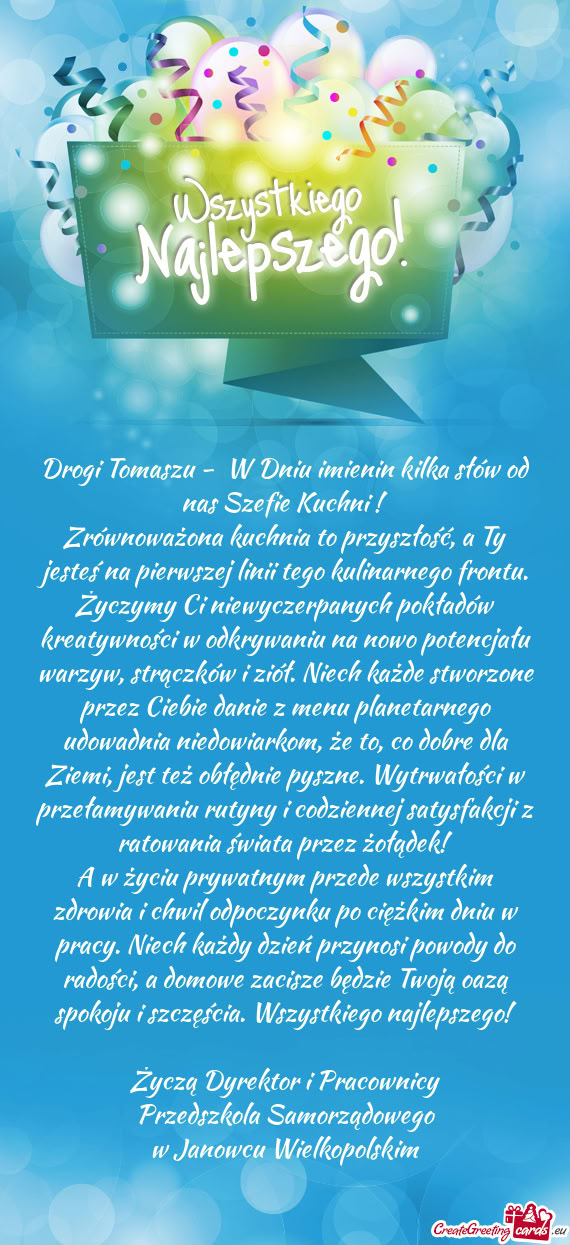 Drogi Tomaszu - W Dniu imienin kilka słów od nas Szefie Kuchni