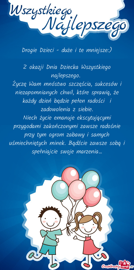 Drogie Dzieci - duże i te mniejsze:)