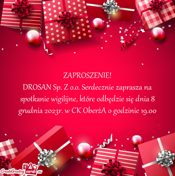 DROSAN Sp. Z o.o. Serdecznie zaprasza na spotkanie wigilijne, które odbędzie się dnia 8 grudnia 2