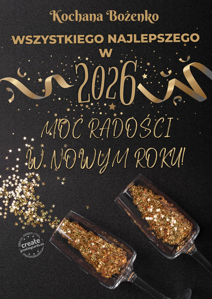 Dużo radości Kochana Bożenko w nowym roku