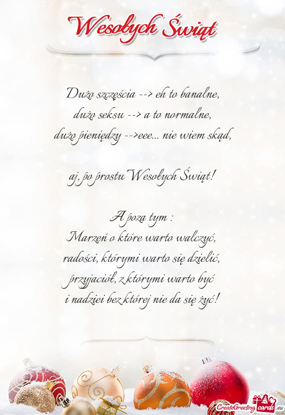 Dużo szczęścia --> eh to banalne,  dużo seksu --> a to normalne,  dużo