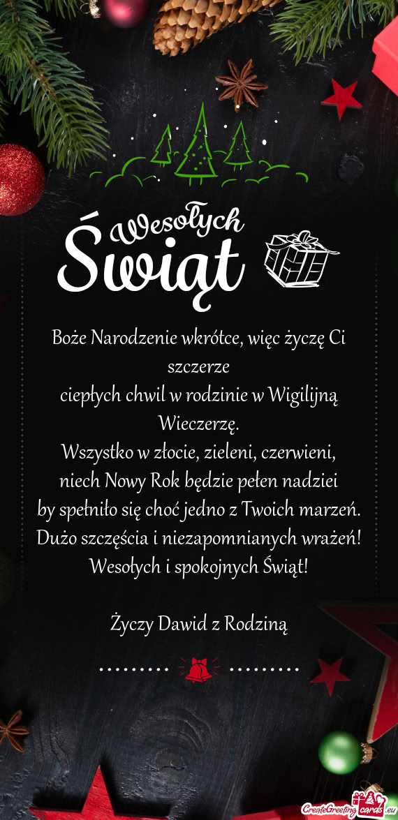 Dużo szczęścia i niezapomnianych wrażeń! Wesołych i spokojnych Świąt! Dawid z R