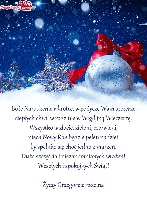 Dużo szczęścia i niezapomnianych wrażeń! Wesołych i spokojnych Świąt! Grzegorz