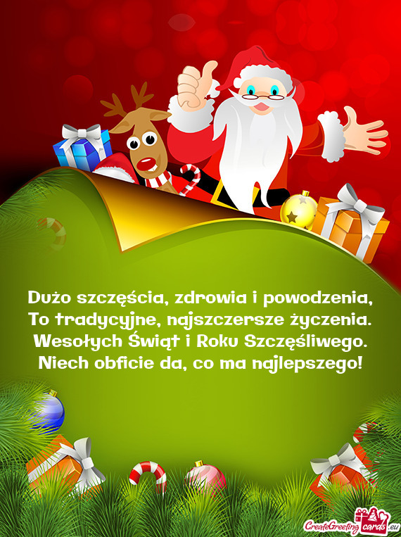 Dużo szczęścia, zdrowia i powodzenia,  To tradycyjne, najszczersze