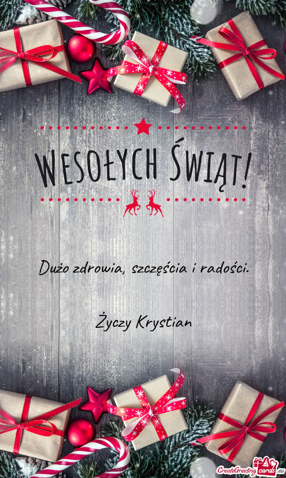 Dużo zdrowia, szczęścia i radości.    Życzy Krystian