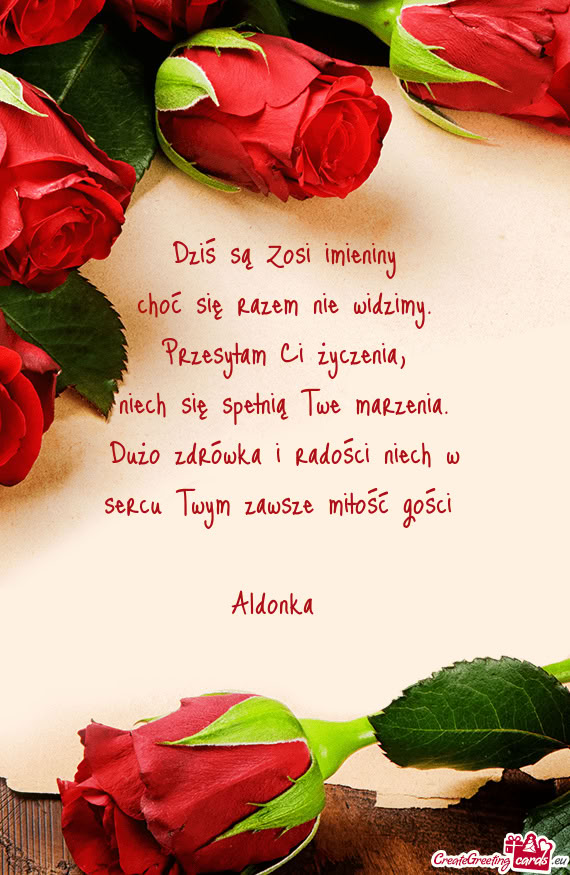 Dużo zdrówka i radości niech w sercu Twym zawsze miłość gości