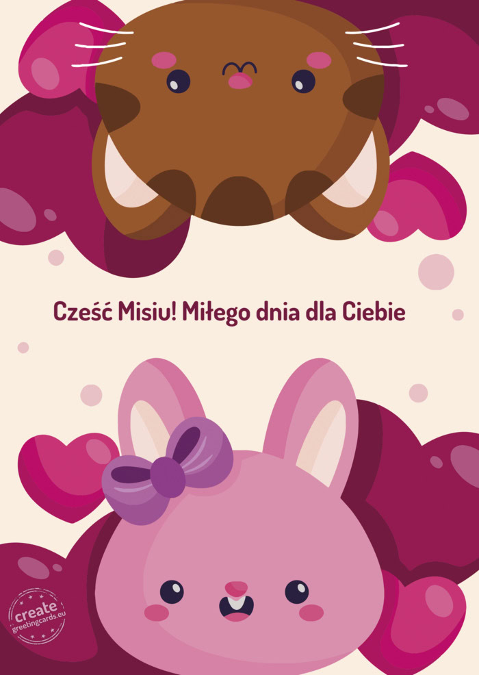 Dwa kotki: Cześć Misiu! Miłego dnia dla Ciebie 😘