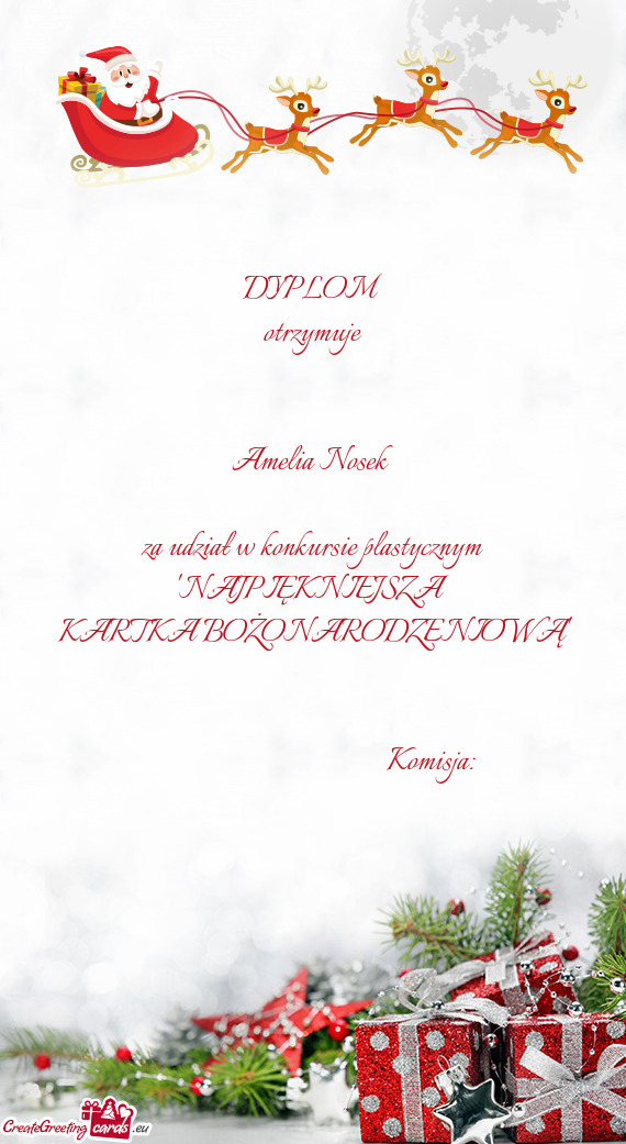 DYPLOM
 otrzymuje
 
 
 Amelia Nosek
 
 za udział w konkursie plastycznym
 "NAJPIĘKNIEJSZA
 KARTKA