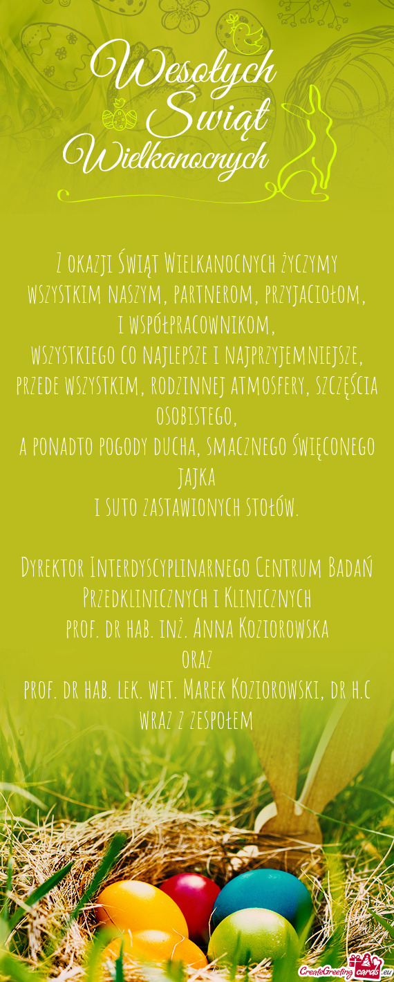 Dyrektor Interdyscyplinarnego Centrum Badań Przedklinicznych i Klinicznych