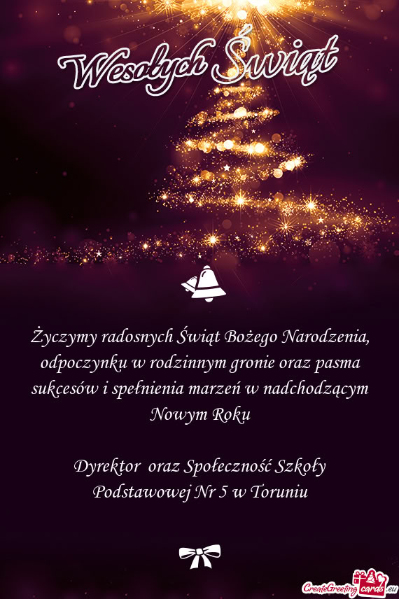 Dyrektor oraz Społeczność Szkoły Podstawowej Nr 5 w Toruniu