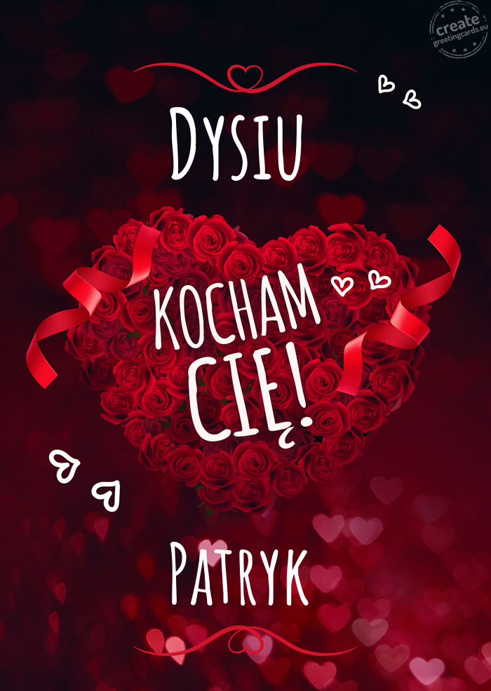 Dysiu Kocham Cię Patryk